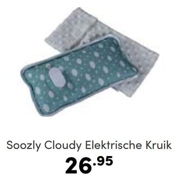 Aanbiedingen Soozly cloudy elektrische kruik - Soozly - Geldig van 22/01/2023 tot 28/01/2023 bij Baby & Tiener Megastore