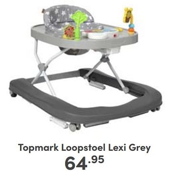 Aanbiedingen Topmark loopstoel lexi grey - Topmark - Geldig van 22/01/2023 tot 28/01/2023 bij Baby & Tiener Megastore