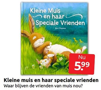 Aanbiedingen Kleine muis en haar speciale vrienden - Huismerk - Boekenvoordeel - Geldig van 21/01/2023 tot 29/01/2023 bij Boekenvoordeel