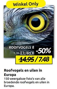 Aanbiedingen Roofvogels en uilen in europa - Huismerk - Boekenvoordeel - Geldig van 21/01/2023 tot 29/01/2023 bij Boekenvoordeel