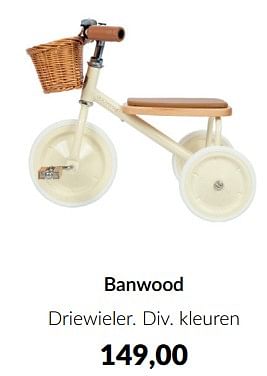 Aanbiedingen Banwood driewieler - Banwood - Geldig van 23/01/2023 tot 13/02/2023 bij Babypark