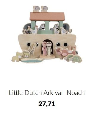 Aanbiedingen Little dutch ark van noach - Little Dutch - Geldig van 23/01/2023 tot 13/02/2023 bij Babypark