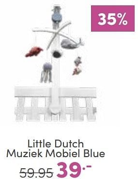 Aanbiedingen Little dutch muziek mobiel blue - Little Dutch - Geldig van 29/01/2023 tot 04/02/2023 bij Baby & Tiener Megastore