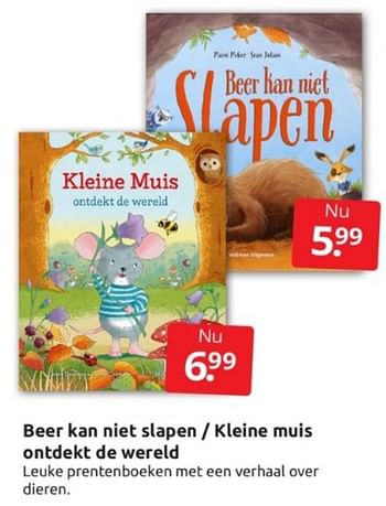 Aanbiedingen Beer kan niet slapen - kleine muis ontdekt de wereld - Huismerk - Boekenvoordeel - Geldig van 28/01/2023 tot 05/02/2023 bij Boekenvoordeel