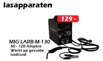 Aanbiedingen Robust lasapparaten mig larb-m-130 - ROBUST - Geldig van 19/01/2023 tot 12/02/2023 bij Itek