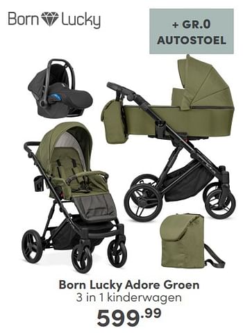 Aanbiedingen Born lucky adore groen 3 in 1 kinderwagen - Born Lucky - Geldig van 05/02/2023 tot 11/02/2023 bij Baby & Tiener Megastore