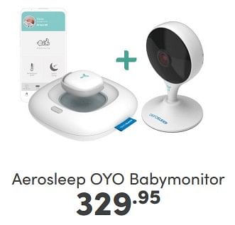 Aanbiedingen Aerosleep oyo babymonitor - Aerosleep - Geldig van 05/02/2023 tot 11/02/2023 bij Baby & Tiener Megastore