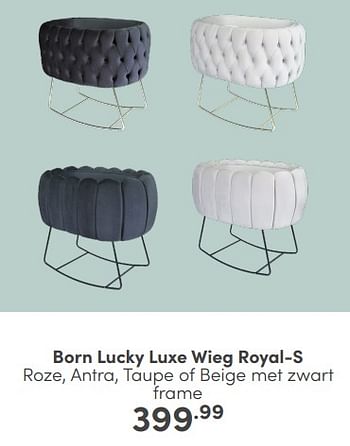 Aanbiedingen Born lucky luxe wieg royal-s - Born Lucky - Geldig van 05/02/2023 tot 11/02/2023 bij Baby & Tiener Megastore