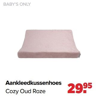 Aanbiedingen Baby`s only aankleedkussenhoes cozy oud roze - Baby's Only - Geldig van 06/02/2023 tot 04/03/2023 bij Baby-Dump