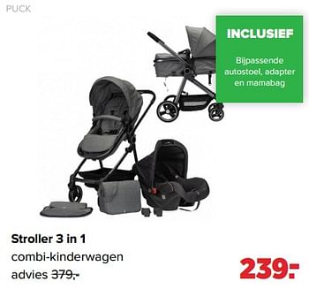 Aanbiedingen Puck stroller 3 in 1 combi-kinderwagen - Puck - Geldig van 06/02/2023 tot 04/03/2023 bij Baby-Dump