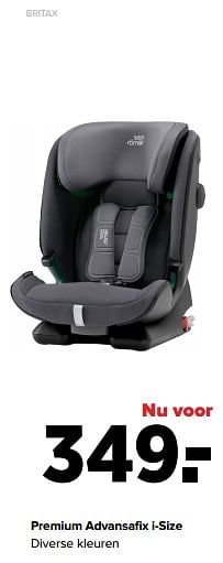 Aanbiedingen Britax premium advansafix i-size - Britax - Geldig van 06/02/2023 tot 04/03/2023 bij Baby-Dump