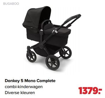 Aanbiedingen Bugaboo donkey 5 mono complete combi-kinderwagen - Bugaboo - Geldig van 06/02/2023 tot 04/03/2023 bij Baby-Dump
