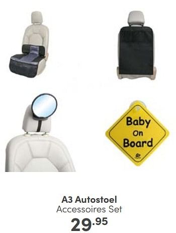 Aanbiedingen A3 autostoel accessoires set - A3 Baby &amp; Kids - Geldig van 19/02/2023 tot 25/02/2023 bij Baby & Tiener Megastore