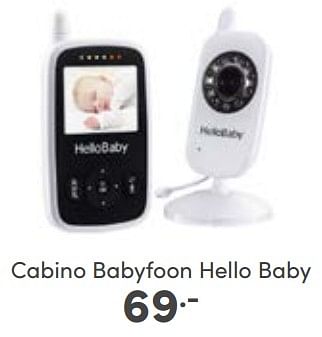 Aanbiedingen Cabino babyfoon hello baby - Cabino - Geldig van 19/02/2023 tot 25/02/2023 bij Baby & Tiener Megastore