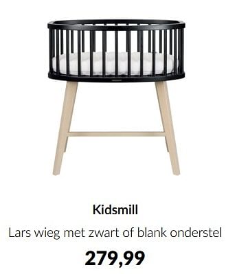 Aanbiedingen Kidsmill lars wieg met zwart of blank onderstel - Kidsmill - Geldig van 15/02/2023 tot 13/03/2023 bij Babypark