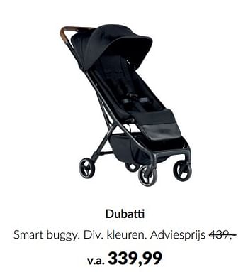 Aanbiedingen Dubatti smart buggy - Dubatti  - Geldig van 15/02/2023 tot 13/03/2023 bij Babypark