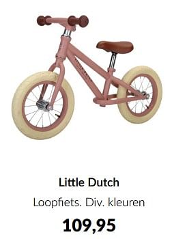 Aanbiedingen Little dutch loopfiets - Little Dutch - Geldig van 15/02/2023 tot 13/03/2023 bij Babypark
