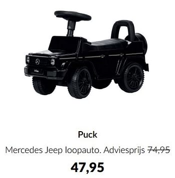 Aanbiedingen Puck mercedes jeep loopauto - Puck - Geldig van 15/02/2023 tot 13/03/2023 bij Babypark