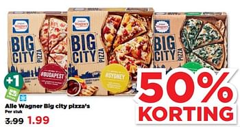 Aanbiedingen Alle wagner big city pizza’s - Original Wagner - Geldig van 19/02/2023 tot 25/02/2023 bij Plus