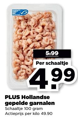 Aanbiedingen Plus hollandse gepelde garnalen - Huismerk - Plus - Geldig van 19/02/2023 tot 25/02/2023 bij Plus