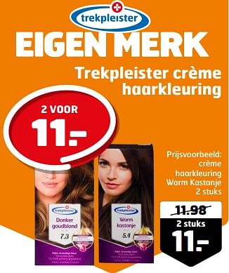 Aanbiedingen Crème haarkleuring warm kastanje - Huismerk - Trekpleister - Geldig van 21/02/2023 tot 05/03/2023 bij Trekpleister