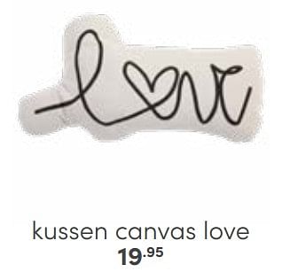 Aanbiedingen Kussen canvas love - Huismerk - Baby &amp; Tiener Megastore - Geldig van 26/02/2023 tot 11/03/2023 bij Baby & Tiener Megastore