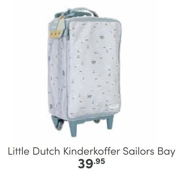 Aanbiedingen Little dutch kinderkoffer sailors bay - Little Dutch - Geldig van 26/02/2023 tot 11/03/2023 bij Baby & Tiener Megastore