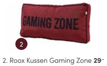 Aanbiedingen Roox kussen gaming zone - Huismerk - Baby &amp; Tiener Megastore - Geldig van 26/02/2023 tot 11/03/2023 bij Baby & Tiener Megastore