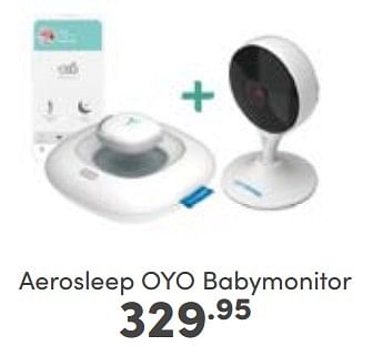 Aanbiedingen Aerosleep oyo babymonitor - Aerosleep - Geldig van 26/02/2023 tot 04/03/2023 bij Baby & Tiener Megastore