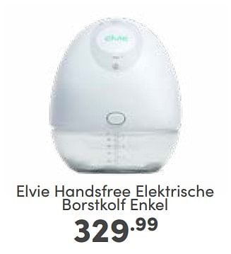 Aanbiedingen Elvie handsfree elektrische borstkolf enkel - Elvie - Geldig van 26/02/2023 tot 04/03/2023 bij Baby & Tiener Megastore