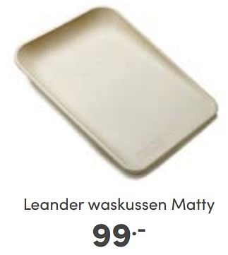 Aanbiedingen Leander waskussen matty - Leander - Geldig van 26/02/2023 tot 04/03/2023 bij Baby & Tiener Megastore