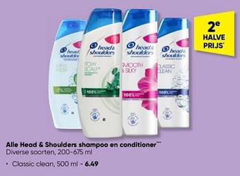 Aanbiedingen Head + shoulders shampoo en conditioner classic clean - Head &amp; Shoulders - Geldig van 27/02/2023 tot 12/03/2023 bij Big Bazar