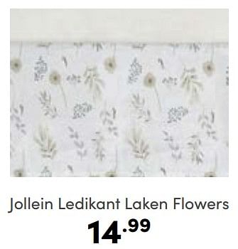 Aanbiedingen Jollein ledikant laken flowers - Jollein - Geldig van 05/03/2023 tot 11/03/2023 bij Baby & Tiener Megastore