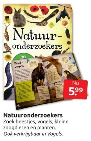 Aanbiedingen Natuuronderzoekers - Huismerk - Boekenvoordeel - Geldig van 04/03/2023 tot 12/04/2023 bij Boekenvoordeel