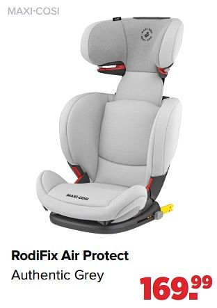 Aanbiedingen Maxi-cosi rodifix air protect authentic grey - Maxi-cosi - Geldig van 06/03/2023 tot 01/04/2023 bij Baby-Dump
