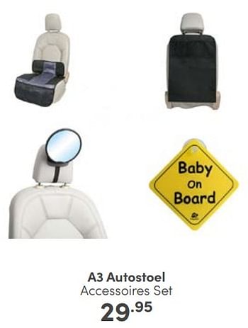 Aanbiedingen A3 autostoel accessoires set - A3 Baby &amp; Kids - Geldig van 12/03/2023 tot 18/03/2023 bij Baby & Tiener Megastore