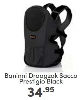 Aanbiedingen Baninni draagzak sacco prestigio black - Baninni - Geldig van 12/03/2023 tot 18/03/2023 bij Baby & Tiener Megastore