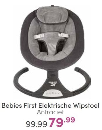 Aanbiedingen Bebies first elektrische wipstoel - bebiesfirst - Geldig van 12/03/2023 tot 18/03/2023 bij Baby & Tiener Megastore