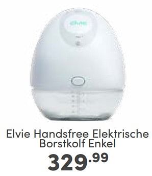 Aanbiedingen Elvie handsfree elektrische borstkolf enkel - Elvie - Geldig van 12/03/2023 tot 18/03/2023 bij Baby & Tiener Megastore