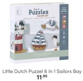 Aanbiedingen Little dutch puzzel 6 in 1 sailors bay - Little Dutch - Geldig van 12/03/2023 tot 25/03/2023 bij Baby & Tiener Megastore