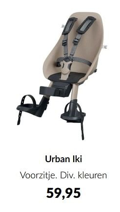 Aanbiedingen Urban iki voorzitje - Urban Iki - Geldig van 16/03/2023 tot 10/04/2023 bij Babypark