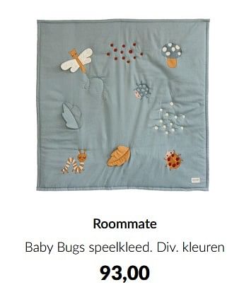 Aanbiedingen Roommate baby bugs speelkleed - Roommate - Geldig van 16/03/2023 tot 10/04/2023 bij Babypark