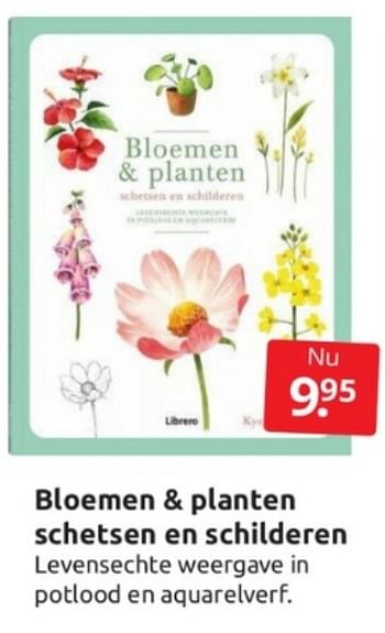 Aanbiedingen Bloemen + planten schetsen en schilderen - Huismerk - Boekenvoordeel - Geldig van 18/03/2023 tot 26/03/2023 bij Boekenvoordeel