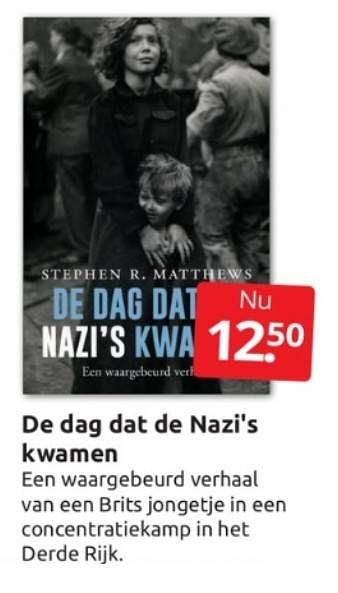 Aanbiedingen De dag dat de nazi`s kwamen - Huismerk - Boekenvoordeel - Geldig van 18/03/2023 tot 26/03/2023 bij Boekenvoordeel