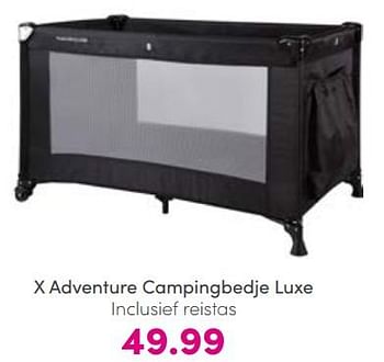 Aanbiedingen X adventure campingbedje luxe inclusief reistas - Xadventure - Geldig van 26/03/2023 tot 02/04/2023 bij Baby & Tiener Megastore