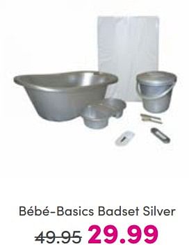 Aanbiedingen Bébé-basics badset silver - BÃ©bÃ© Basics - Geldig van 26/03/2023 tot 02/04/2023 bij Baby & Tiener Megastore
