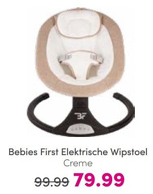 Aanbiedingen Bebies first elektrische wipstoel creme - bebiesfirst - Geldig van 26/03/2023 tot 02/04/2023 bij Baby & Tiener Megastore