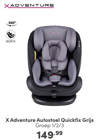 Aanbiedingen X adventure autostoel quickfix grijs - Xadventure - Geldig van 09/04/2023 tot 15/04/2023 bij Baby & Tiener Megastore