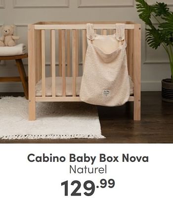Aanbiedingen Cabino baby box nova naturel - Cabino - Geldig van 09/04/2023 tot 15/04/2023 bij Baby & Tiener Megastore