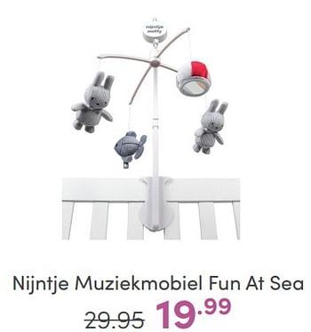 Aanbiedingen Nijntje muziekmobiel fun at sea - Nijntje - Geldig van 09/04/2023 tot 15/04/2023 bij Baby & Tiener Megastore